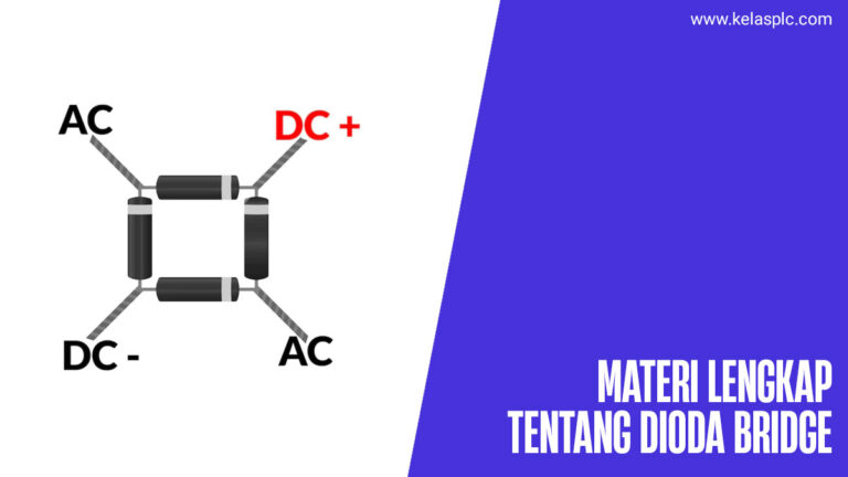 Pengertian Bridge Rectifier, jenis dan fungsinya