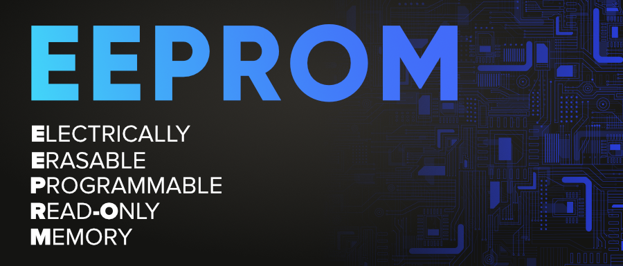 Pengertian Eeprom (Electrically Erasable Programmable Read-Only Memory), jenis dan fungsinya