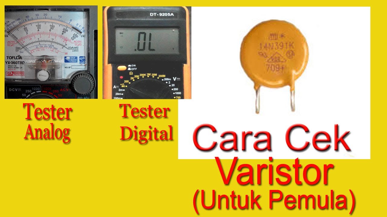 Pengertian Varistor, jenis dan fungsinya