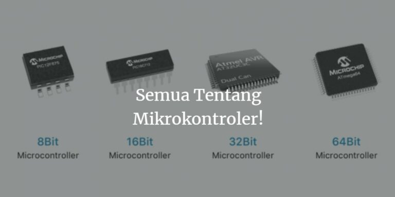 Pengertian Microcontroller, jenis dan fungsinya