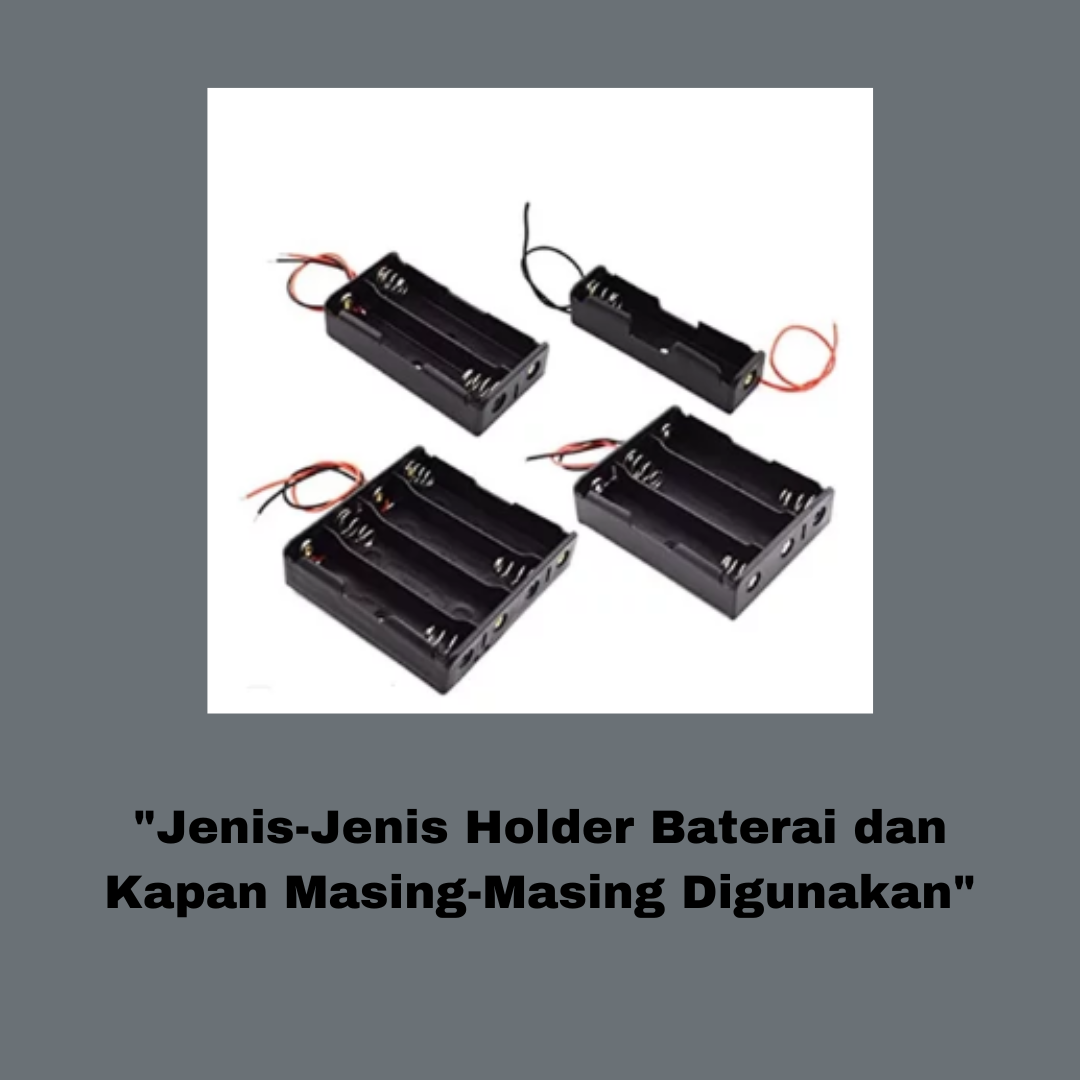 Pengertian Battery holder